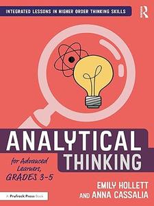 Analytical Thinking for Advanced Learners, Grades 3–5 (2024)