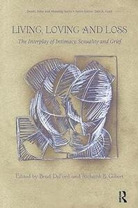 Living, Loving and Loss The Interplay of Intimacy, Sexuality and Grief