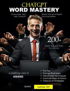 ChatGPT WORD Mastery 200+ Expert Tips and Tricks for Success Unleash the Power of ChatGPT
