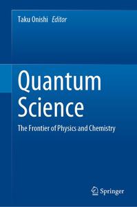 Quantum Science The Frontier of Physics and Chemistry