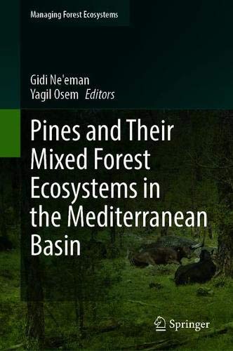 Pines and Their Mixed Forest Ecosystems in the Mediterranean Basin (2024)