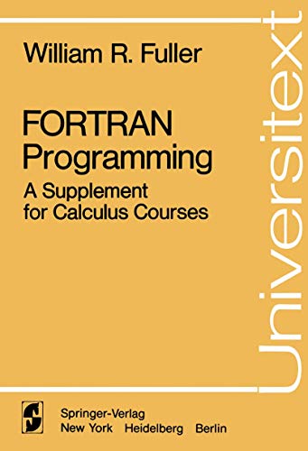 FORTRAN Programming A Supplement for Calculus Courses