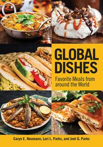 Global Dishes Favorite Meals from around the World