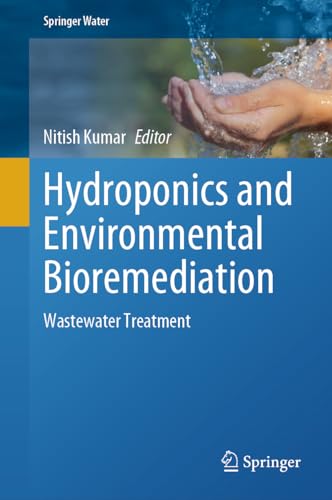 Hydroponics and Environmental Bioremediation Wastewater Treatment