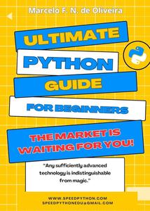 Ultimate Python Guide For Beginners
