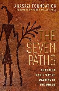 The Seven Paths Changing One's Way of Walking in the World