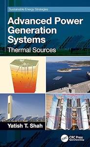 Advanced Power Generation Systems Thermal Sources (Sustainable Energy Strategies)