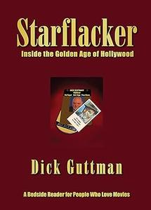 Starflacker Inside the Golden Age of Hollywood