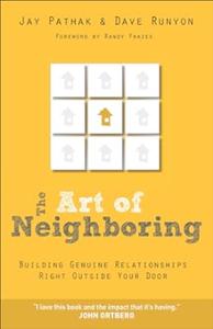 The Art of Neighboring Building Genuine Relationships Right Outside Your Door