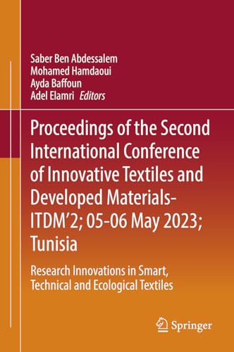 Proceedings of the Second International Conference of Innovative Textiles and Developed Materials– ITDM'2; 05–06 May 2023