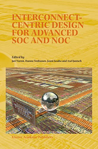 Interconnect–Centric Design for Advanced SOC and NOC (2024)