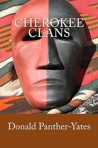 Cherokee Clans An Informal History