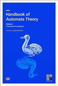 Theoretical Foundations + Automata in Mathematics and Selected Applications