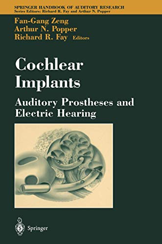 Cochlear Implants Auditory Prostheses and Electric Hearing