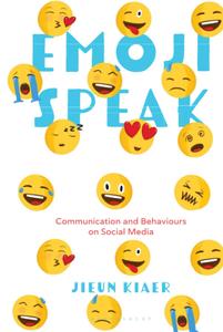 Emoji Speak Communication and Behaviours on Social Media