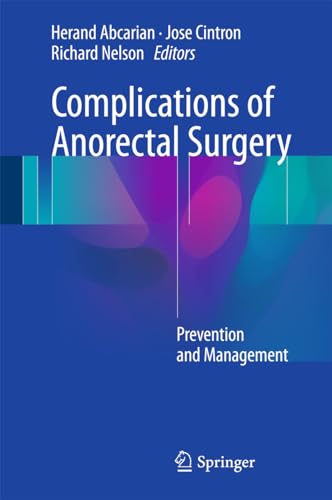 Complications of Anorectal Surgery Prevention and Management (2024)