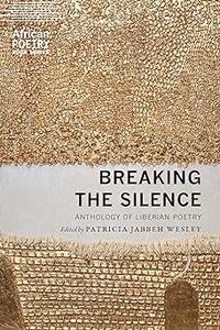 Breaking the Silence Anthology of Liberian Poetry