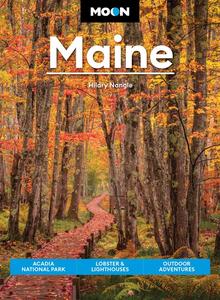 Moon Maine Acadia National Park, Lobster & Lighthouses, Outdoor Adventures (Travel Guide), 9th Edition
