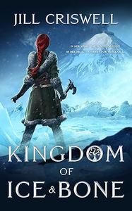 Kingdom of Ice and Bone (Frozen Sun Saga, 2)