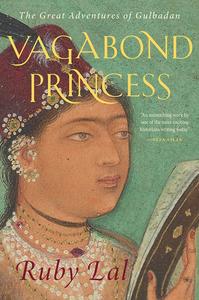 Vagabond Princess The Great Adventures of Gulbadan