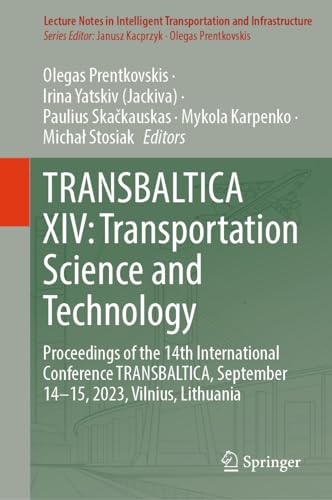 TRANSBALTICA XIV Transportation Science and Technology