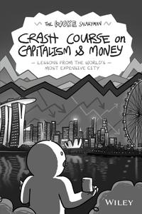 The Woke Salaryman Crash Course on Capitalism & Money Lessons from the World's Most Expensive City