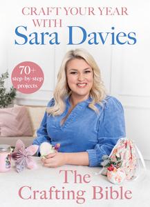 Craft Your Year With Sara Davies Crafting Queen, Dragons' Den and Strictly Star