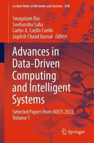 Advances in Data–Driven Computing and Intelligent Systems Selected Papers from ADCIS 2022, Volume 1 (2024)
