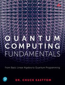 Quantum Computing Fundamentals From Basic Linear Algebra to Quantum Programming