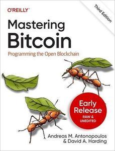 Mastering Bitcoin, 3rd Edition