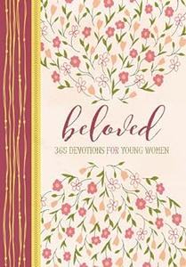Beloved 365 Devotions for Young Women (2024)