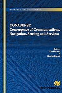 Communications, Navigation, Sensing and Services (CONASENSE)