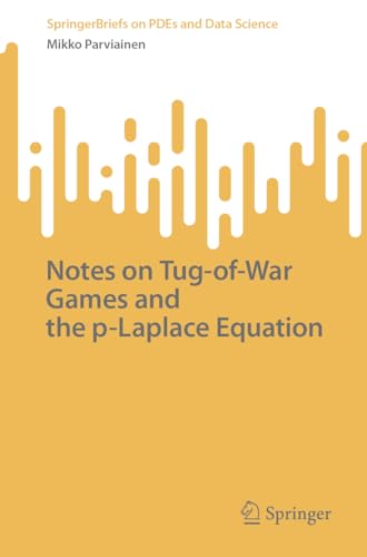 Notes on Tug–of–War Games and the p–Laplace Equation