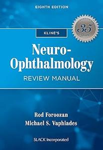 Kline's Neuro–Ophthalmology Review Manual