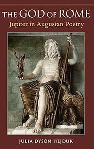 The God of Rome Jupiter in Augustan Poetry