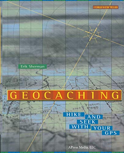 Geocaching Hike and Seek with Your GPS
