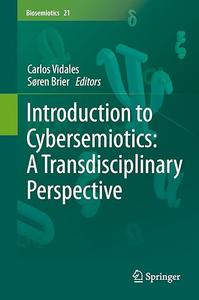 Introduction to Cybersemiotics A Transdisciplinary Perspective