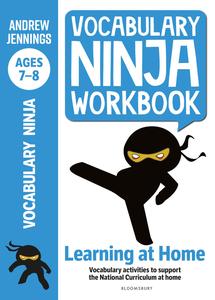 Vocabulary Ninja Workbook for Ages 7–8 Vocabulary Activities to Support Catch–up and Home Learning