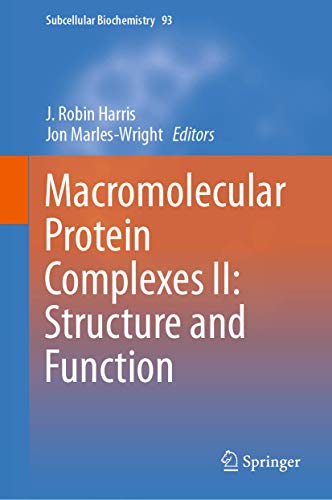 Macromolecular Protein Complexes II Structure and Function (2024)