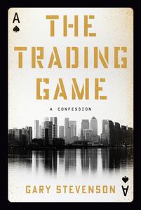 The Trading Game A Confession