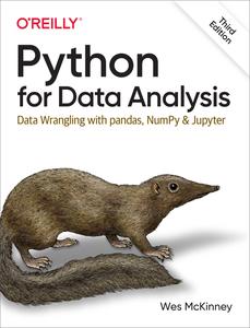 Python for Data Analysis Data Wrangling with pandas, NumPy, and Jupyter, 3rd Edition