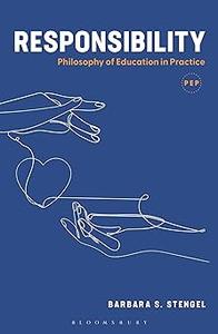 Responsibility Philosophy of Education in Practice