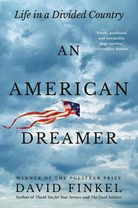 An American Dreamer Life in a Divided Country