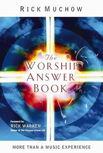 The Worship Answer Book More than a Music experience