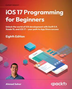 iOS 17 Programming for Beginners – Eighth Edition
