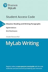 Mosaics Reading and Writing Paragraphs –– MyLab Writing with Pearson eText Access Code Ed 8