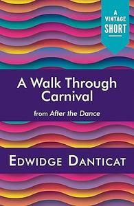 A Walk Through Carnival (A Vintage Short)