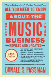 All You Need to Know About the Music Business Eleventh Edition