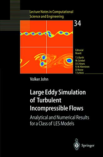 Large Eddy Simulation of Turbulent Incompressible Flows Analytical and Numerical Results for a Class of LES Models