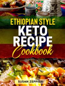 ETHIOPIAN STYLE KETO RECIPE COOKBOOK